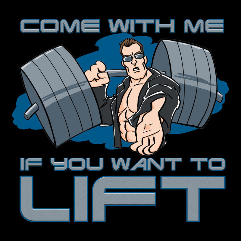 Come With Me If You Want To Lift