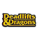 Deadlifts and Dragons (TEXT) - Pin