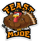 Feast Mode - Vinyl Sticker