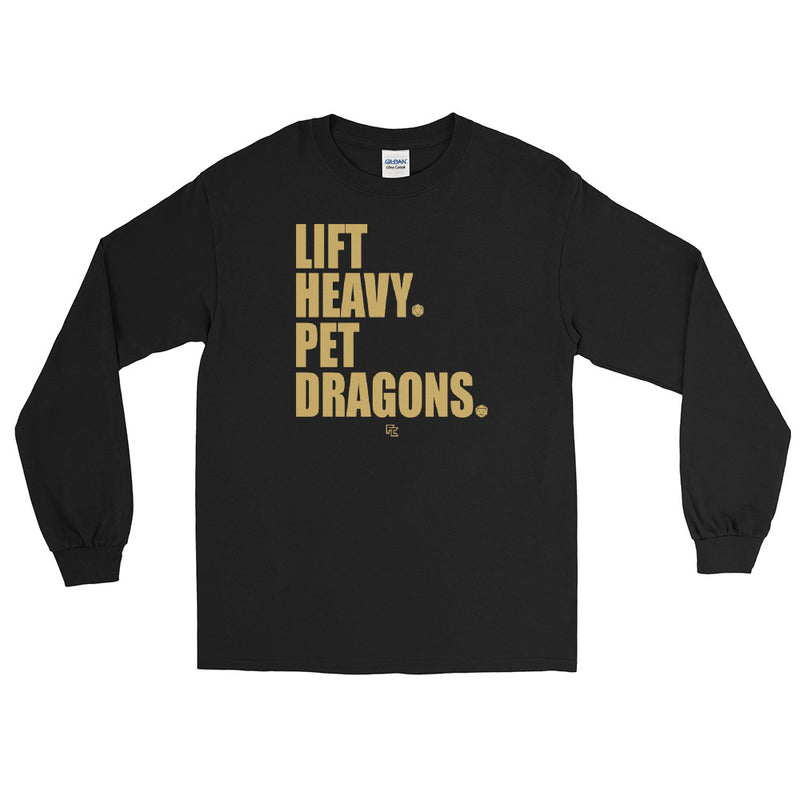 LIFT HEAVY. PET DRAGONS.