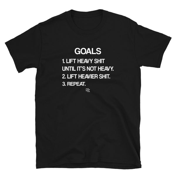 Goals: Lift Heavy Shit (Brosics)