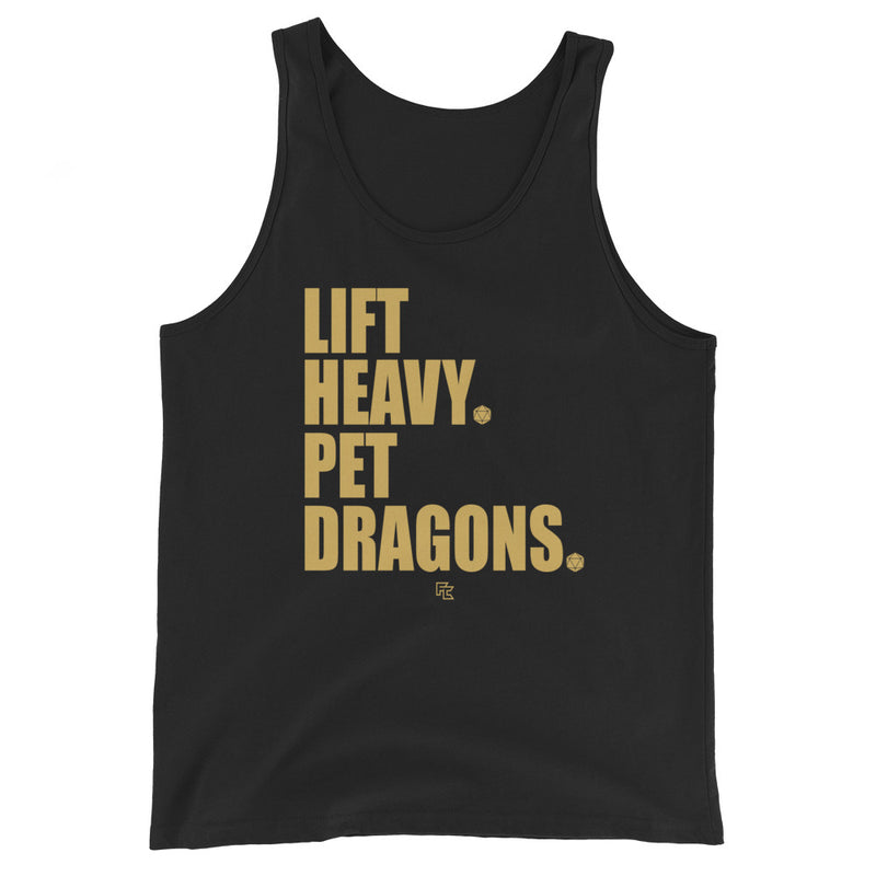 LIFT HEAVY. PET DRAGONS.