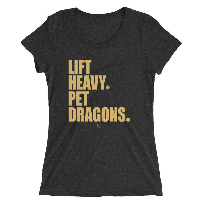 LIFT HEAVY. PET DRAGONS.